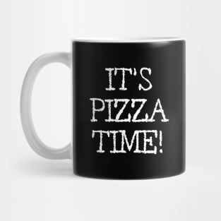 It's pizza time! Mug